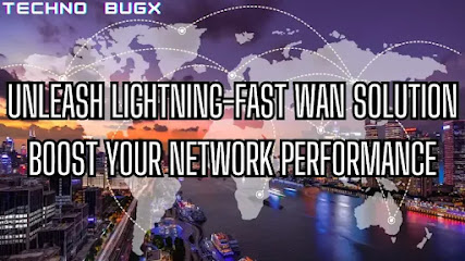 Unleash Lightning-Fast WAN Solutions: Boost Your Network Performance