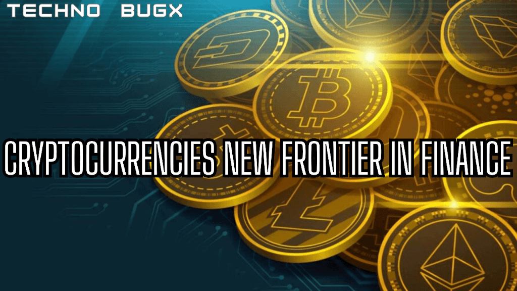 Cryptocurrency: New Frontier in Finance